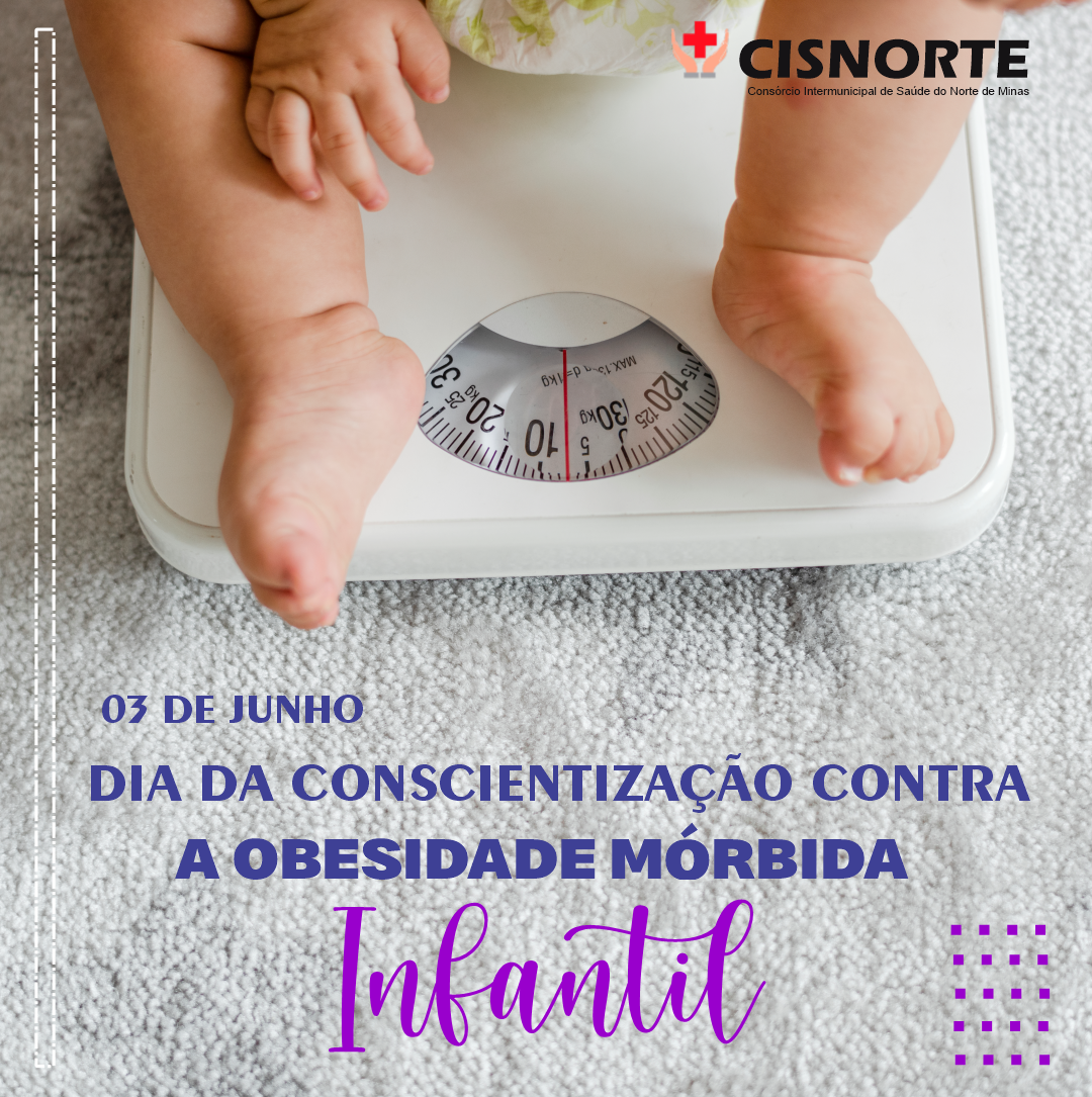 03 DE JUNHO DIA DA CONSCIENTIZAÇÃO CONTRA A OBESIDADE MÓRBIDA INFANTIL ...